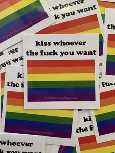 kiss whoever the fuck you want stickers