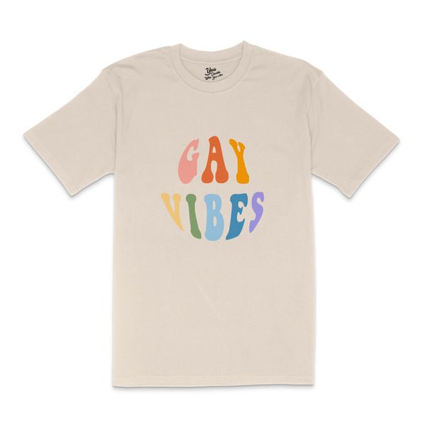 GAY VIBES T-Shirt