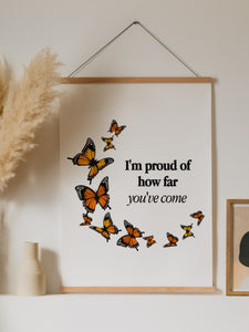 I'm proud of how far you've come Poster