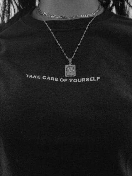 TAKE CARE OF YOURSELF T-Shirt