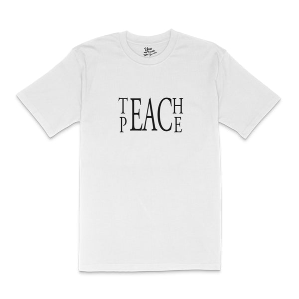 TEACH PEACE T-Shirt