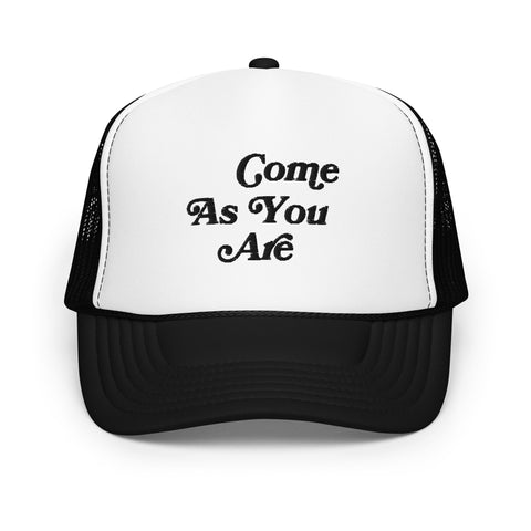 Come As You Are Trucker Hat (embroidered)
