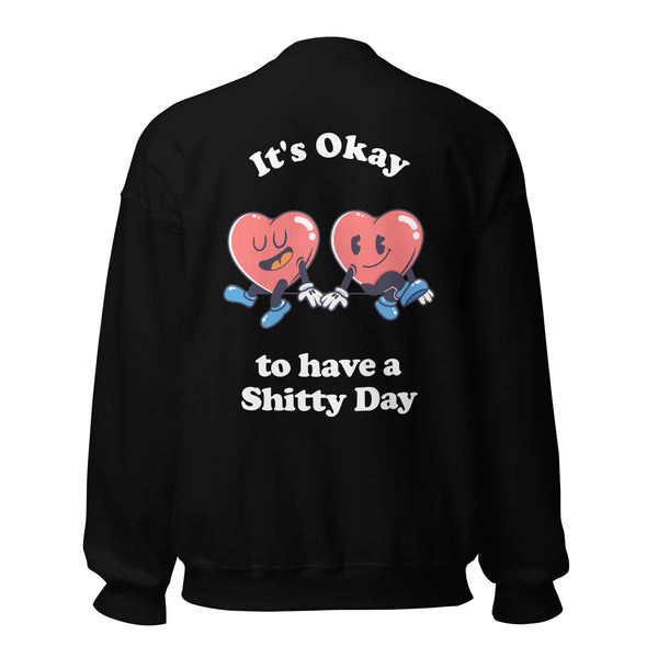 It's Okay to have a Shitty Day Sweater