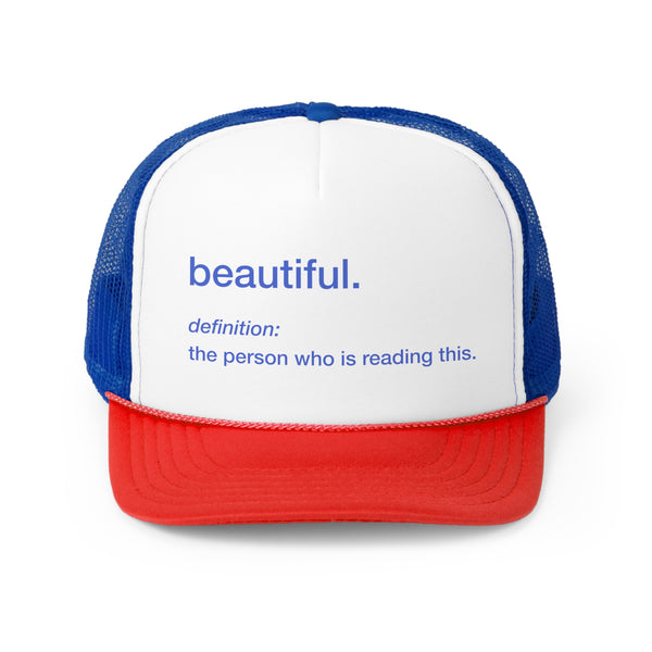 BEAUTIFUL Definition Trucker Hat