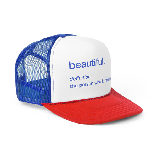 BEAUTIFUL Definition Trucker Hat