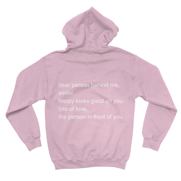 dear person behind me. Hoodie - You Decide Who You Are