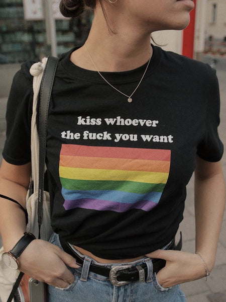 kiss whoever the fuck you want T-Shirt