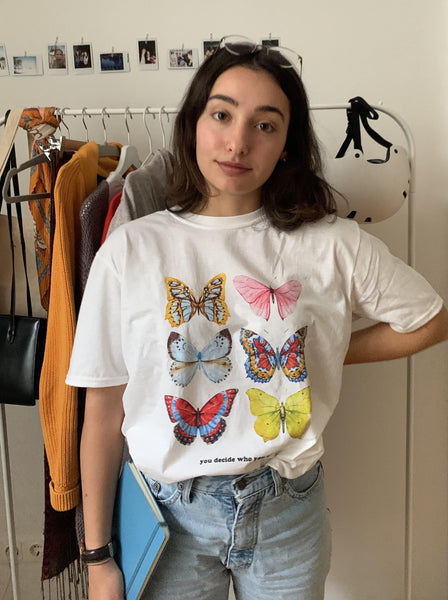 Butterflies T-Shirt - You Decide Who You Are