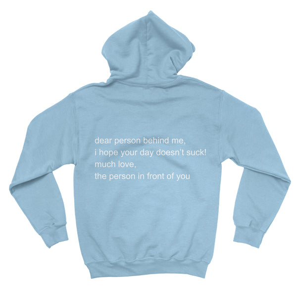 dear person behind me. Hoodie | You Decide Who You Are