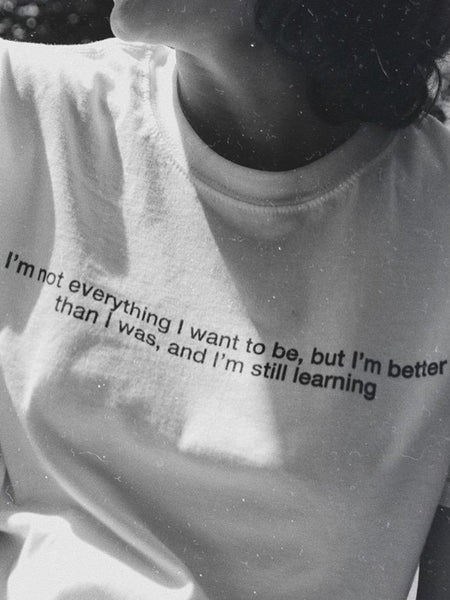 I'm better than I was T-Shirt - YDWYA – You Decide Who You Are