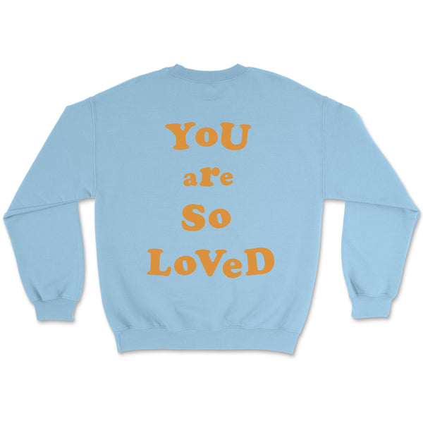 YOU ARE SO LOVED Sweater
