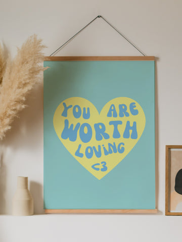 YOU ARE WORTH LOVING Poster