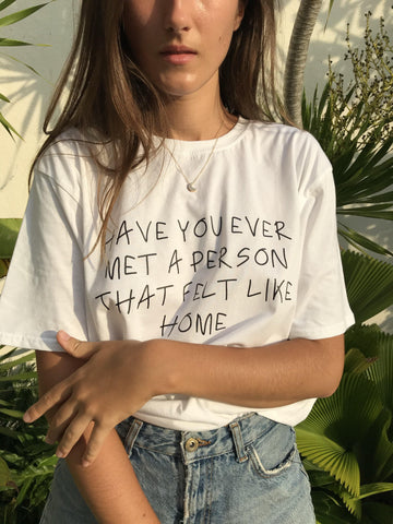 HAVE YOU EVER T-Shirt - You Decide Who You Are