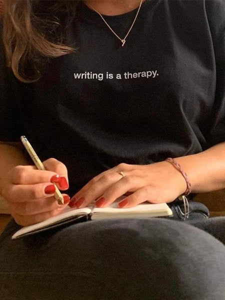 writing is a therapy. T-Shirt - YDWYA – You Decide Who You Are